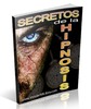 Thumbnail Secretos De La Hipnosis PLR (Español) Thumbnail Secretos De La Hipnosis PLR (Español)